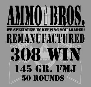Ammo Bros Reloads 308 WIN 145gr 50rds